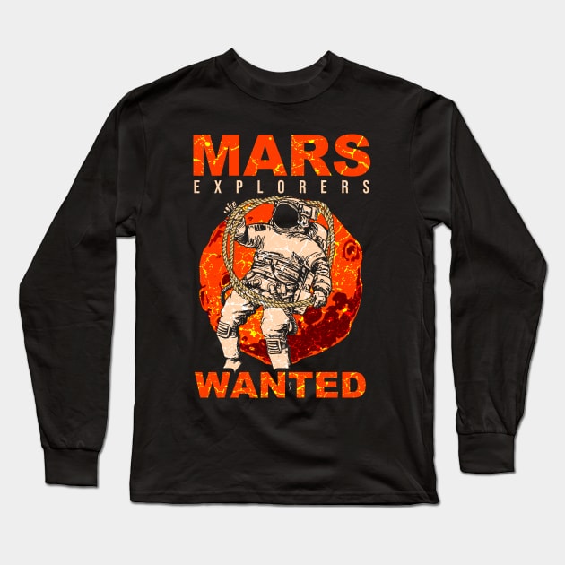 Mars Explorers Wanted Long Sleeve T-Shirt by Mila46